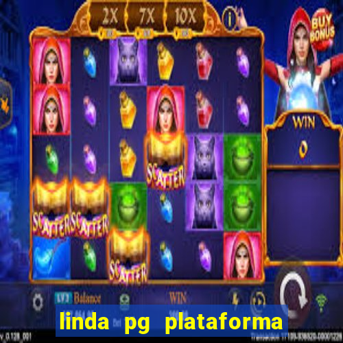 linda pg plataforma de jogos